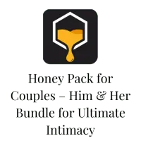 Honey Pack for Couples – Him & Her Bundle for Ultimate Intimacy