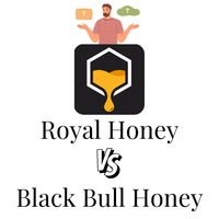 Royal Honey VIP vs. Black Bull Honey