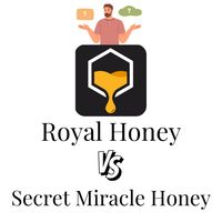 Royal Honey VIP vs. Secret Miracle Honey