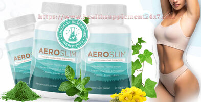AeroSlim [Weight Loss Supplement] In-Depth Reviews, What Should You Know Before Buy?