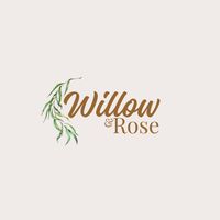 Willow and Rose