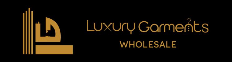 LUXURY GARMENTS WHOLESALE