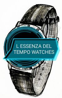L Essenza del Tempo Watches