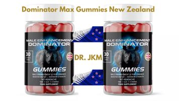 Dominator Maxx Gummies New Zealand