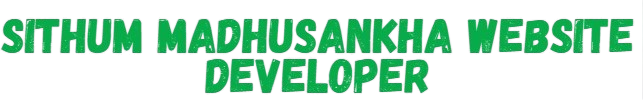 Sithum Madhusankha Website Developer