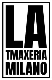 La Tmaxeria Milano