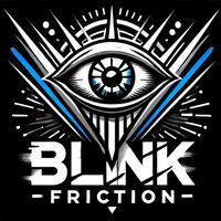 Blink Friction