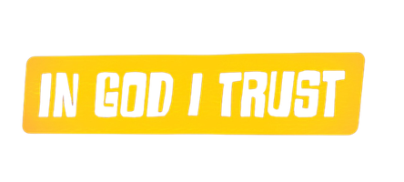 IN GOD I TRUST