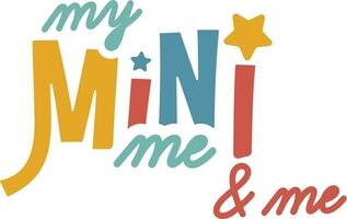 My Mini-Me & Me