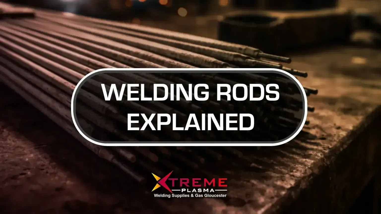 Welding rods explained