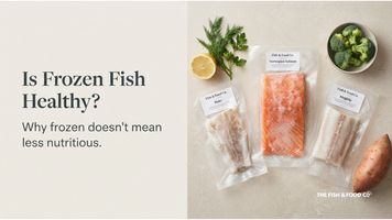 Is Frozen Fish Healthy?
