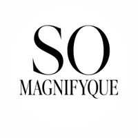 SO MAGNIFYQUE