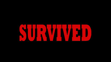 SURVIVED