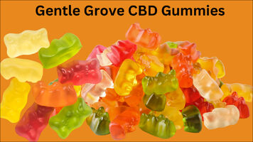 Gentle Grove CDB Gummies Reviews of Essentia Releaf CBD Gummies
